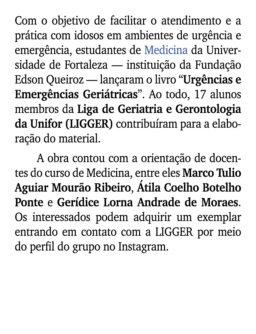 Com o objetivo de facilitar o atendimento e a pr tica com idosos em ambientes de urg ncia e emerg ncia, estudantes de...