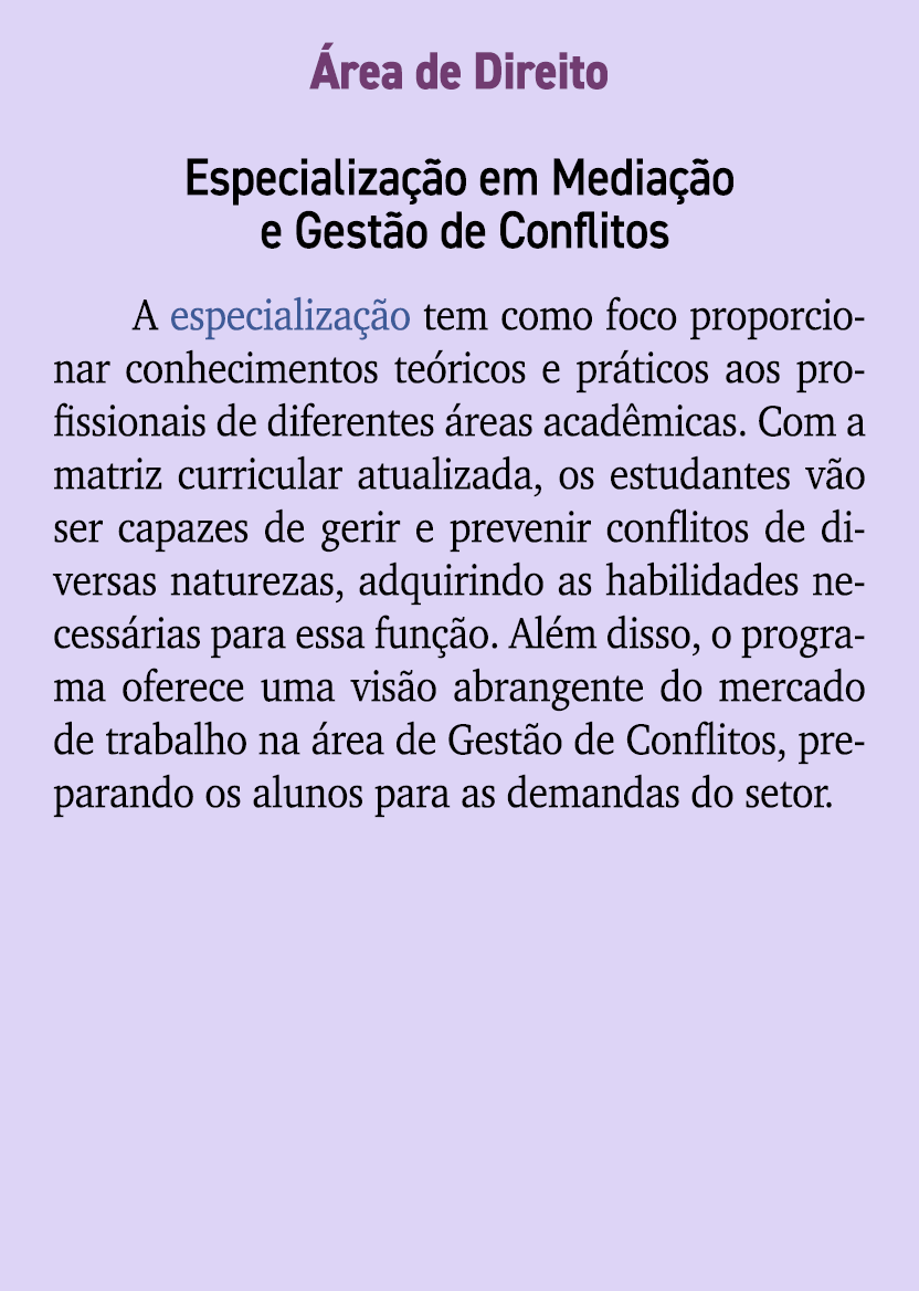  rea de Direito Especializa o em Media  o e Gest o de Conflitos A especializa  o tem como foco proporcionar conhecim...