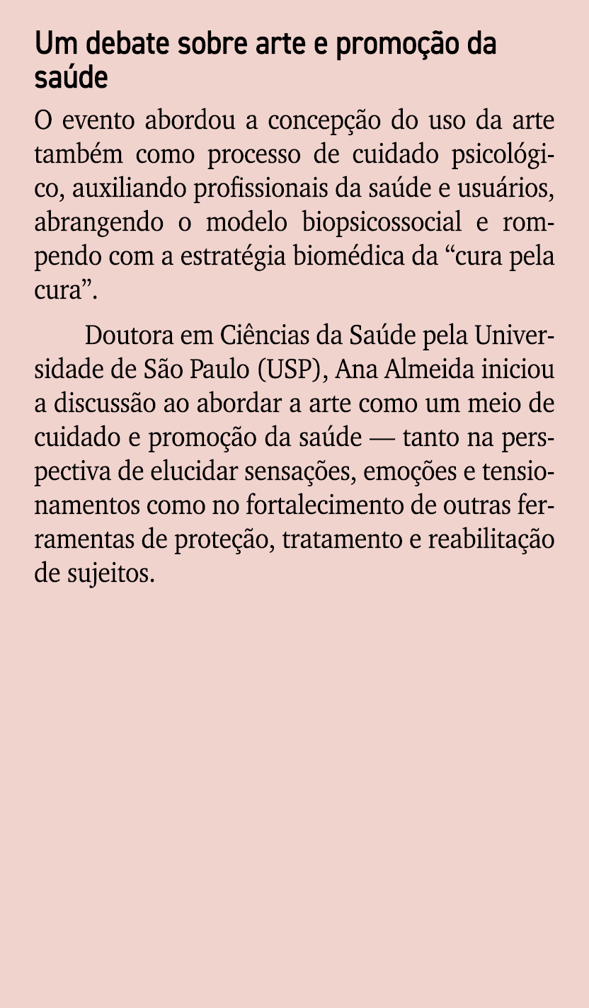 Um debate sobre arte e promo o da sa de O evento abordou a concep  o do uso da arte tamb m como processo de cuidado ...