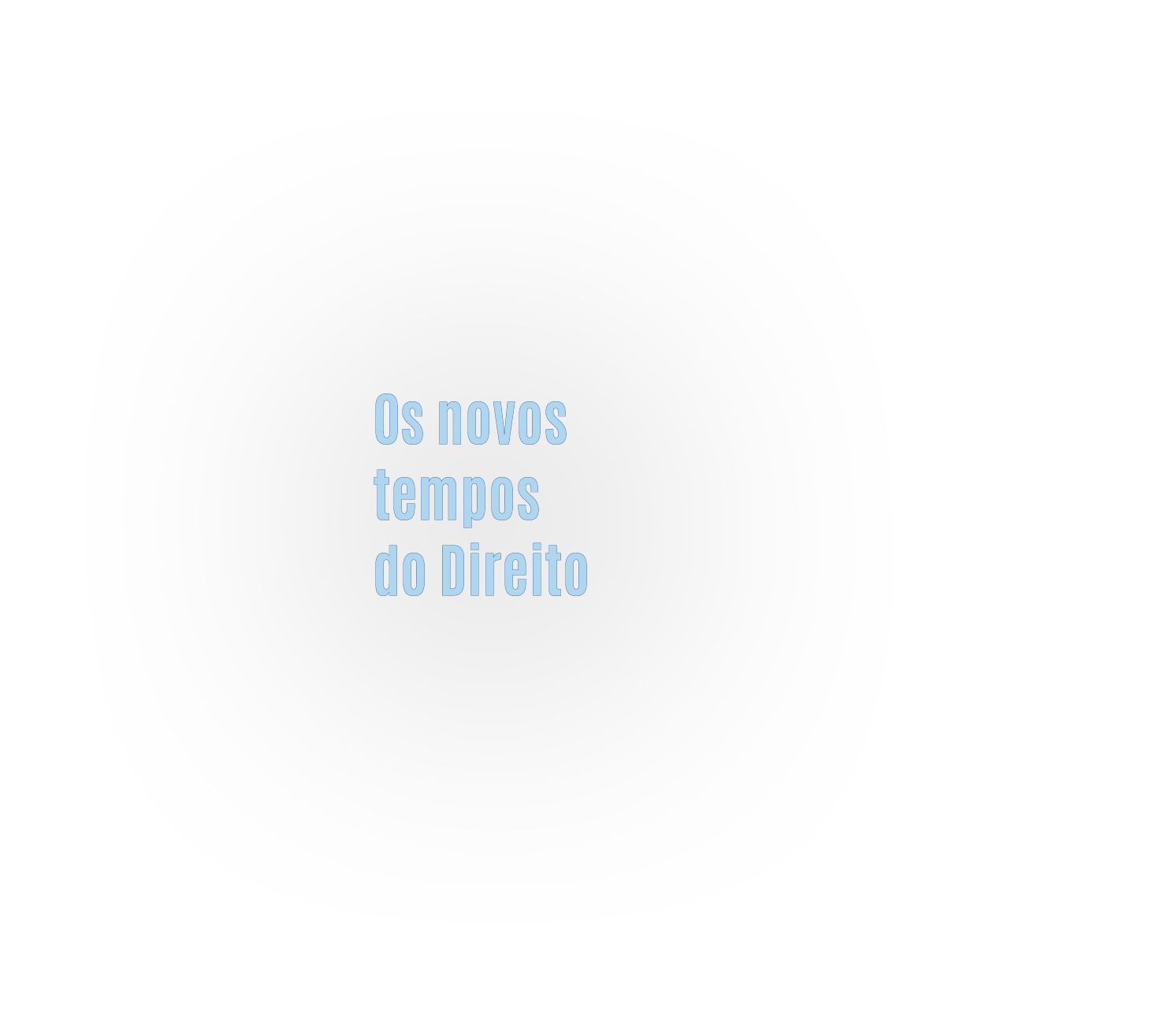 Os novos tempos do Direito
