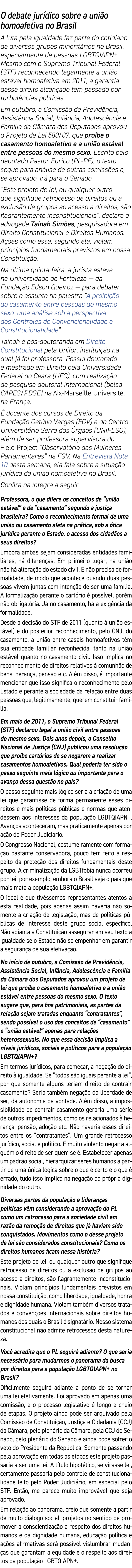 O debate jur dico sobre a uni o homoafetiva no Brasil A luta pela igualdade faz parte do cotidiano de diversos grupos...