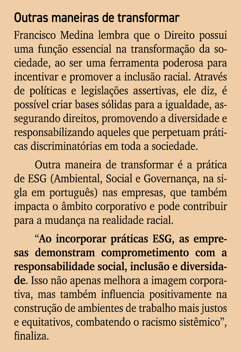 Outras maneiras de transformar Francisco Medina lembra que o Direito possui uma fun o essencial na transforma  o da ...