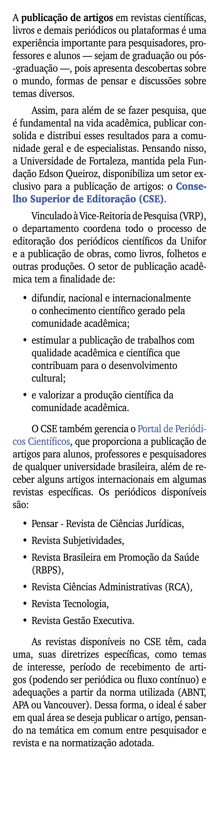 A publica o de artigos em revistas cient ficas, livros e demais peri dicos ou plataformas   uma experi ncia importan...