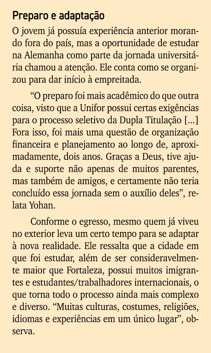 Preparo e adapta o O jovem j  possu a experi ncia anterior morando fora do pa s, mas a oportunidade de estudar na Al...