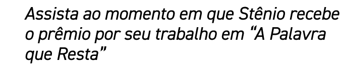 Assista ao momento em que St nio recebe o pr mio por seu trabalho em “A Palavra que Resta”