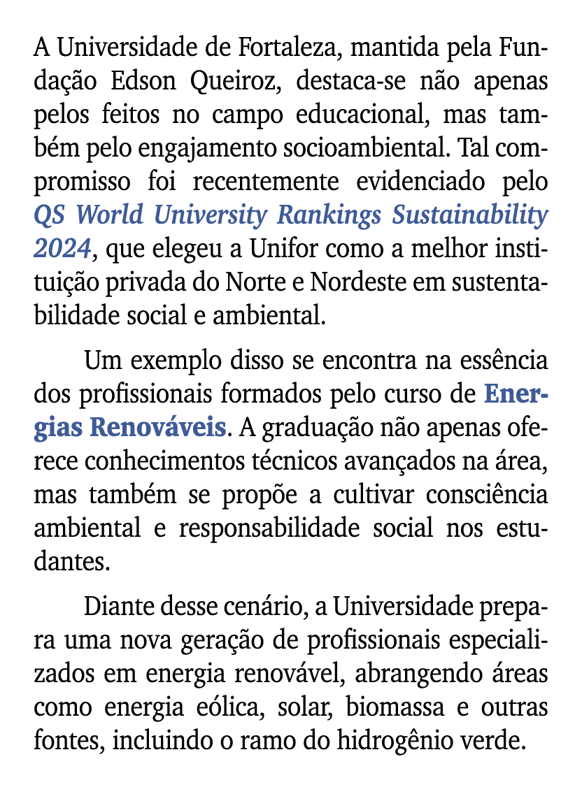 A Universidade de Fortaleza, mantida pela Funda o Edson Queiroz, destaca se n o apenas pelos feitos no campo educaci...