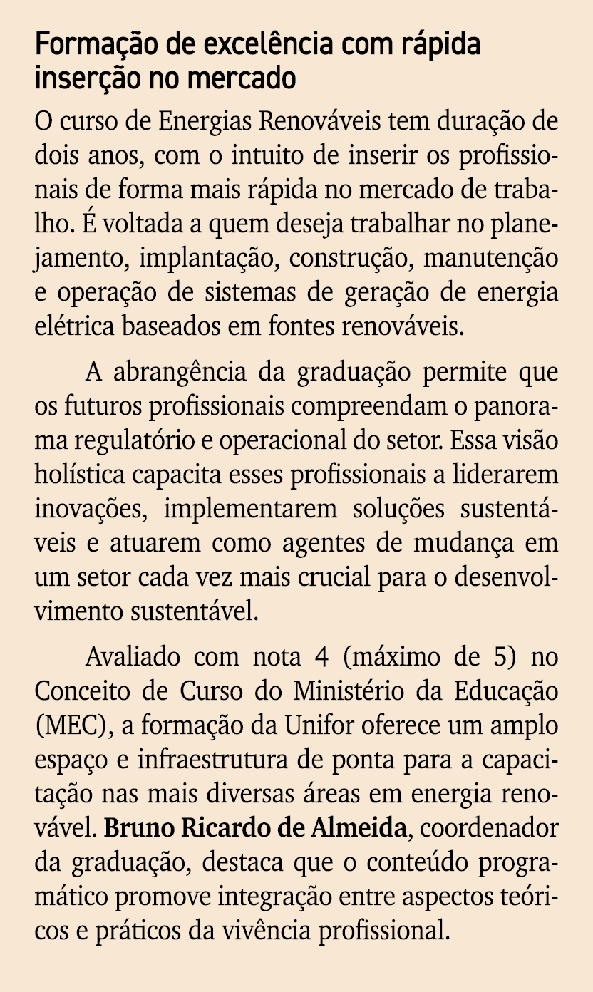 Forma o de excel ncia com r pida inser  o no mercado O curso de Energias Renov veis tem dura  o de dois anos, com o ...