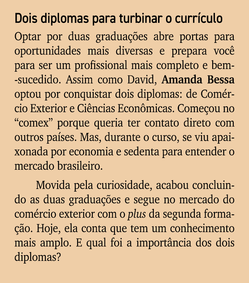 Dois diplomas para turbinar o curr culo Optar por duas gradua es abre portas para oportunidades mais diversas e prep...