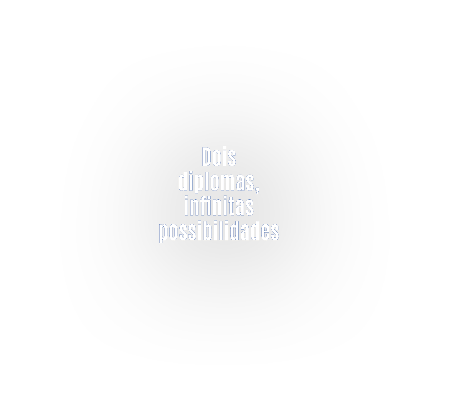 Dois diplomas, infinitas possibilidades