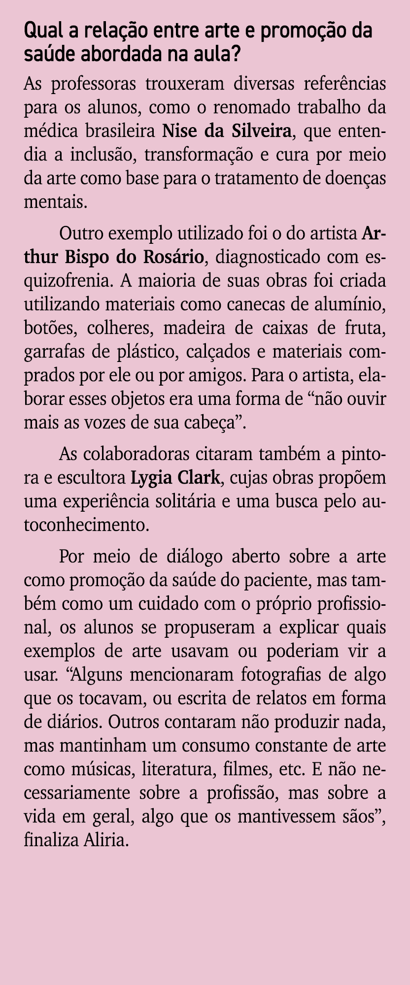 Qual a rela o entre arte e promo  o da sa de abordada na aula? As professoras trouxeram diversas refer ncias para os...