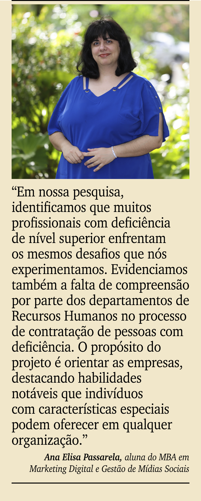 ￼ ￼ “Em nossa pesquisa, identificamos que muitos profissionais com defici ncia de n vel superior enfrentam os mesmos ...
