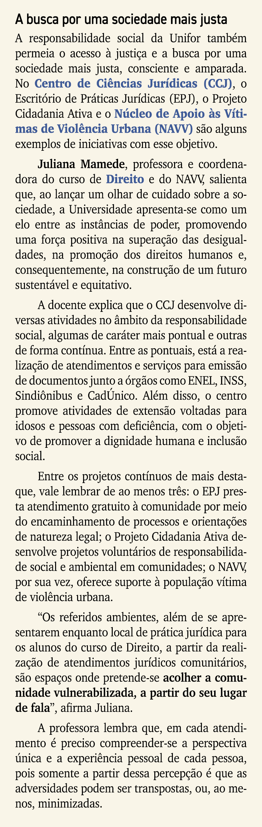 A busca por uma sociedade mais justa A responsabilidade social da Unifor tamb m permeia o acesso  justi a e a busca ...