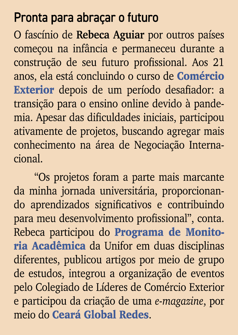 Pronta para abra ar o futuro O fasc nio de Rebeca Aguiar por outros pa ses come ou na inf ncia e permaneceu durante a...