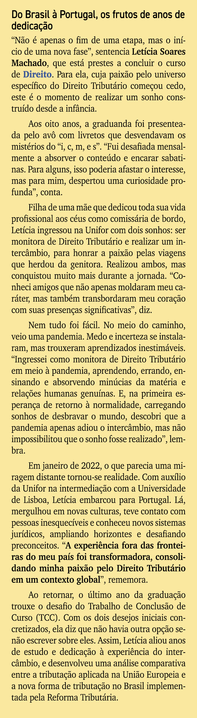 Do Brasil  Portugal, os frutos de anos de dedica  o “N o   apenas o fim de uma etapa, mas o in cio de uma nova fase”...