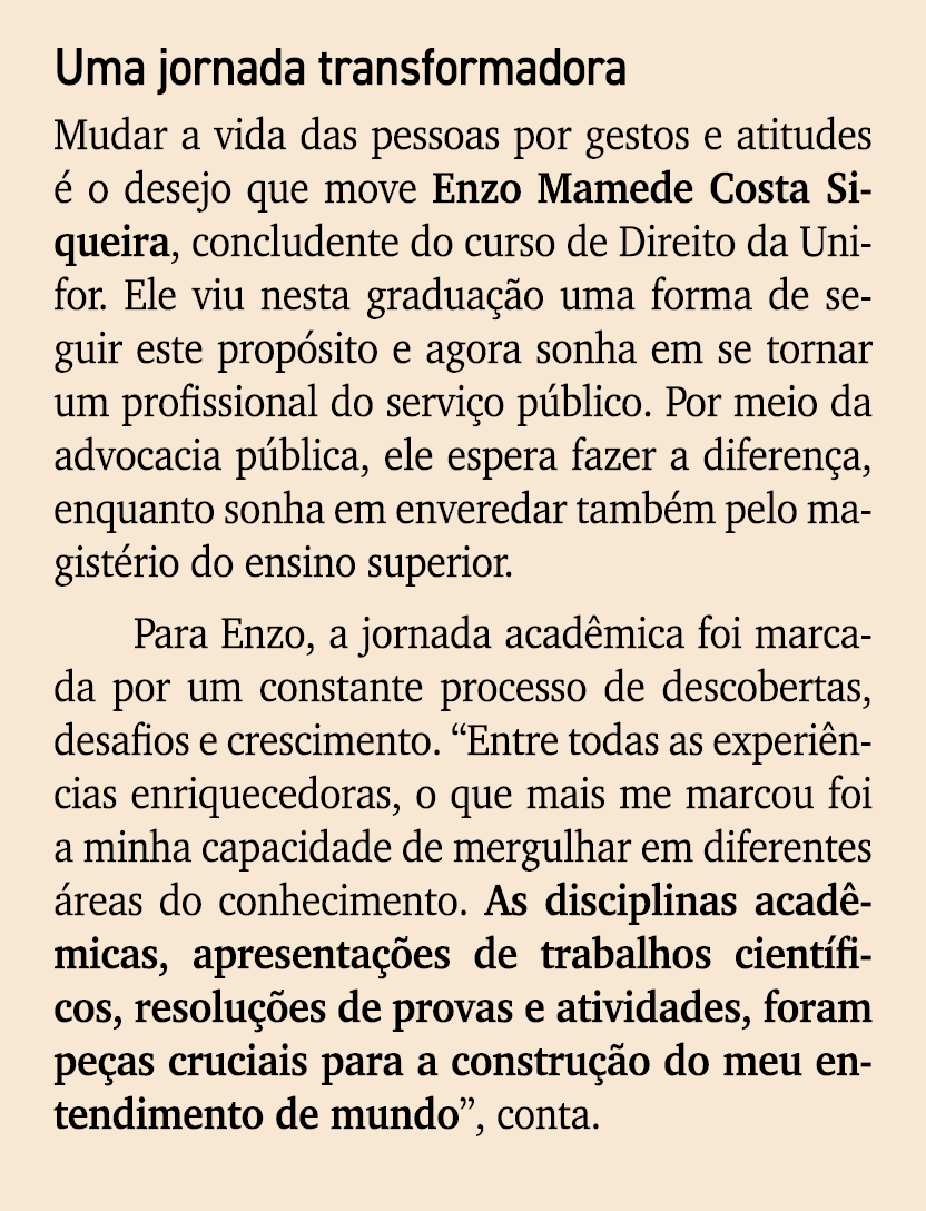 Uma jornada transformadora Mudar a vida das pessoas por gestos e atitudes  o desejo que move Enzo Mamede Costa Sique...