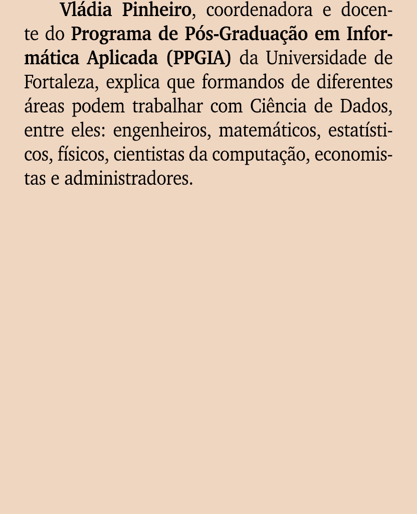 Vl dia Pinheiro, coordenadora e docente do Programa de P s Gradua o em Inform tica Aplicada (PPGIA) da Universidade ...