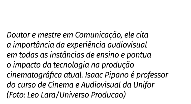 Doutor e mestre em Comunica o, ele cita a import ncia da experi ncia audiovisual em todas as inst ncias de ensino e ...