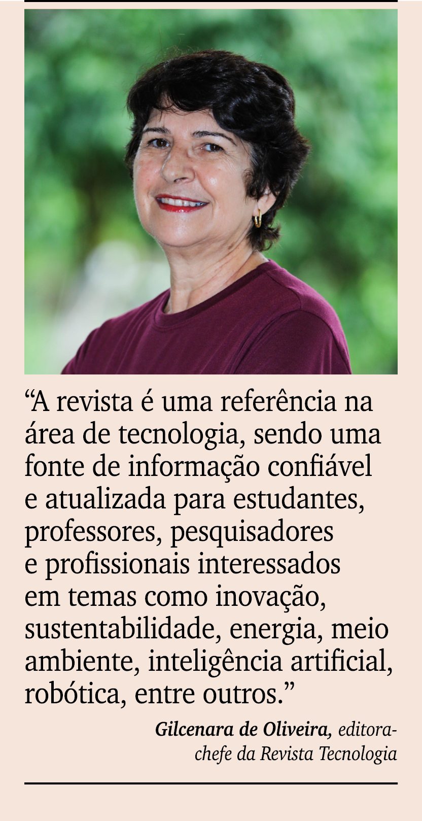 ￼ ￼ “A revista  uma refer ncia na  rea de tecnologia, sendo uma fonte de informa  o confi vel e atualizada para estu...
