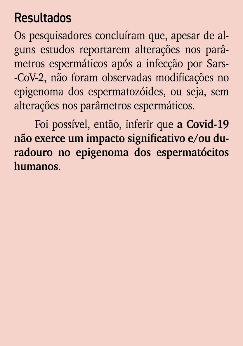 Resultados Os pesquisadores conclu ram que, apesar de alguns estudos reportarem altera es nos par metros esperm tico...