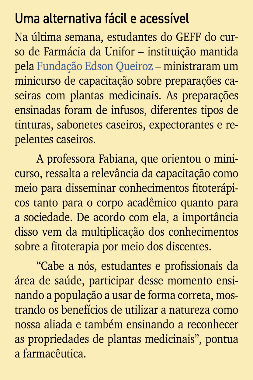 Uma alternativa f cil e acess vel Na ltima semana, estudantes do GEFF do curso de Farm cia da Unifor – institui  o m...