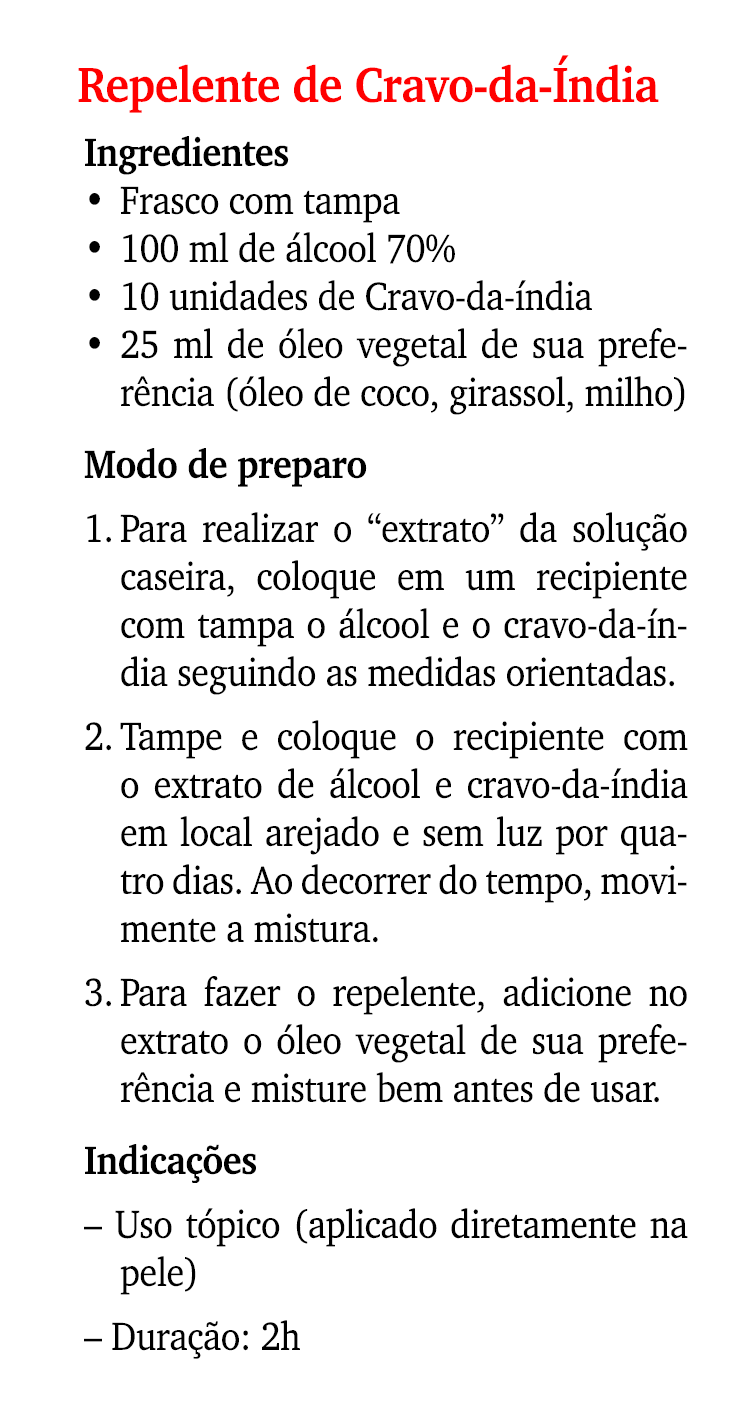Repelente de Cravo da ndia Ingredientes • Frasco com tampa • 100 ml de  lcool 70% • 10 unidades de Cravo da  ndia • ...