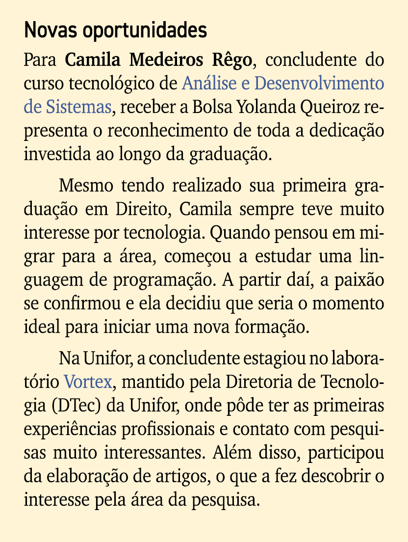 Novas oportunidades Para Camila Medeiros R go, concludente do curso tecnol gico de An lise e Desenvolvimento de Siste...