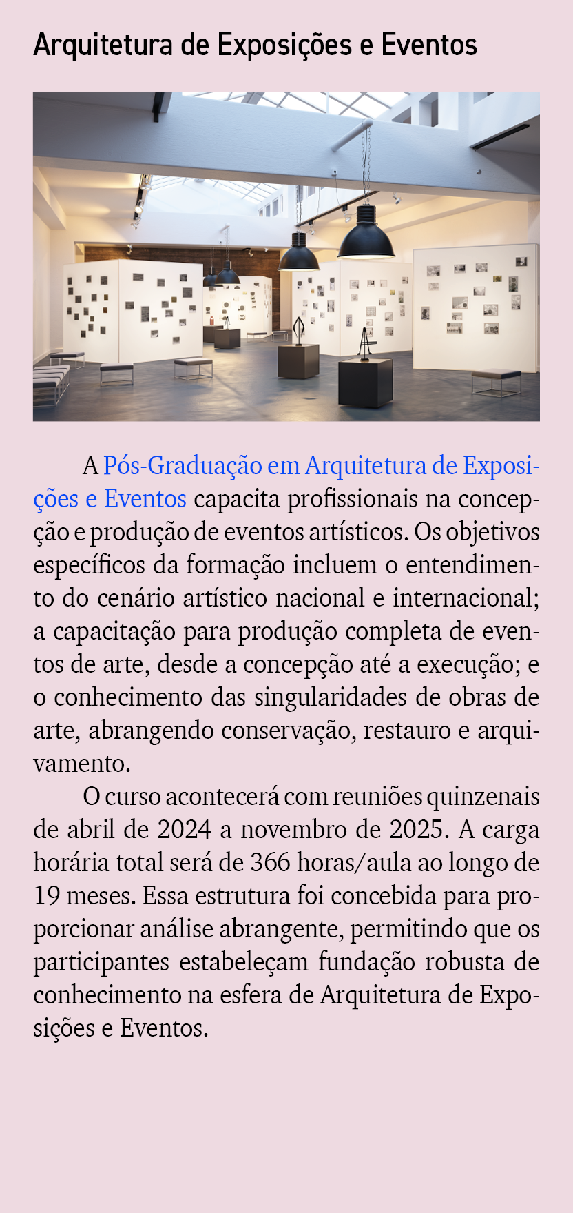 Arquitetura de Exposi es e Eventos A P s Gradua  o em Arquitetura de Exposi  es e Eventos capacita profissionais na ...