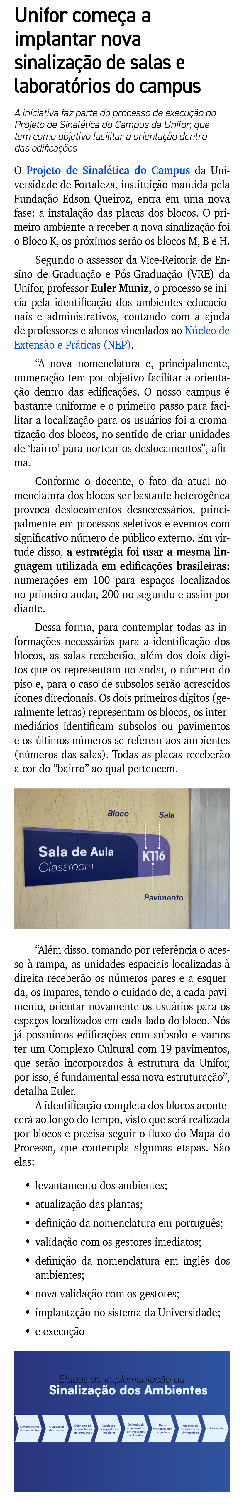 Unifor come a a implantar nova sinaliza o de salas e laborat rios do campus A iniciativa faz parte do processo de ex...
