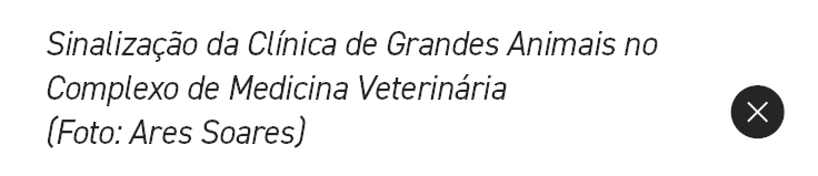 Sinaliza o da Cl nica de Grandes Animais no Complexo de Medicina Veterin ria (Foto: Ares Soares),￼
