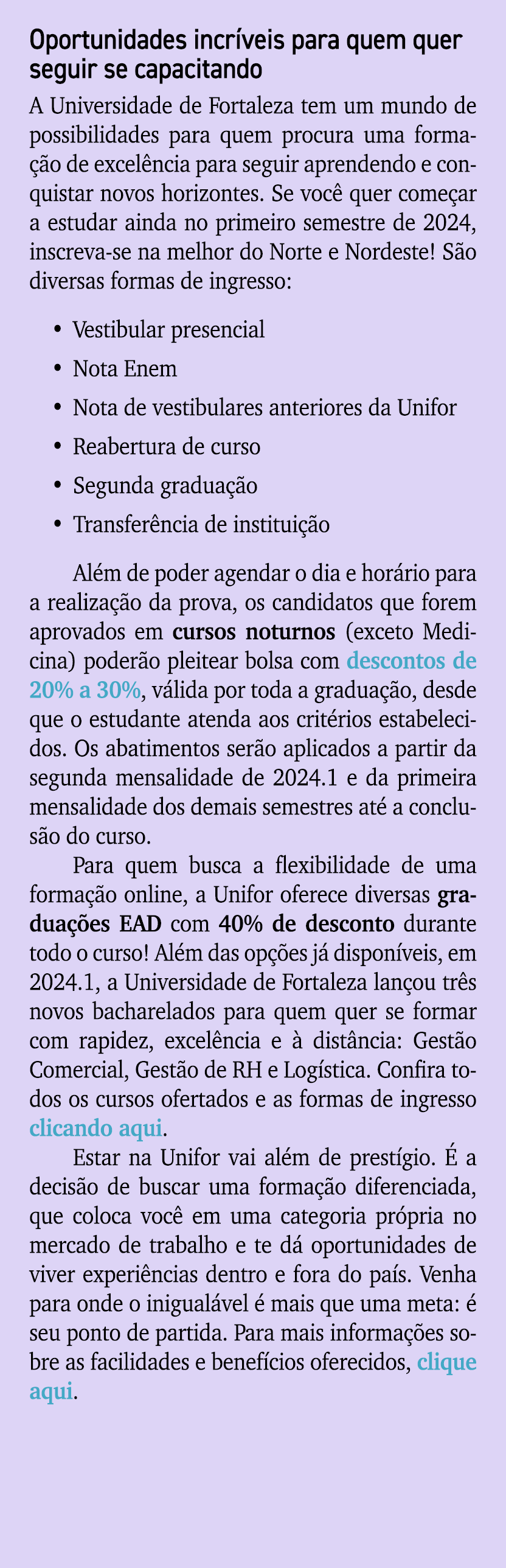 Oportunidades incr veis para quem quer seguir se capacitando A Universidade de Fortaleza tem um mundo de possibilidad...