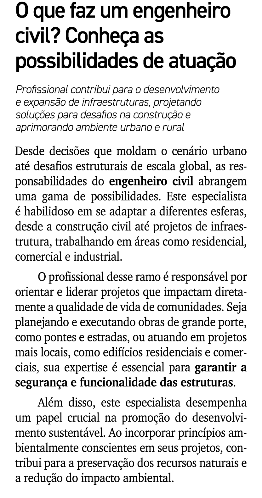 O que faz um engenheiro civil? Conhe a as possibilidades de atua o Profissional contribui para o desenvolvimento e e...