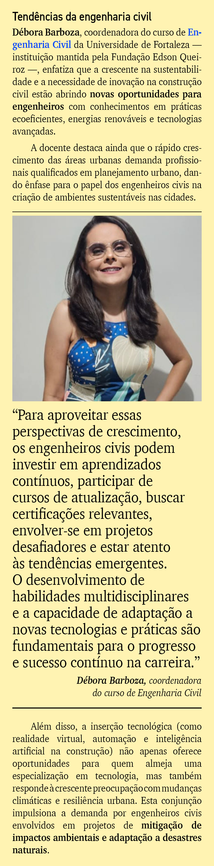 Tend ncias da engenharia civil D bora Barboza, coordenadora do curso de Engenharia Civil da Universidade de Fortaleza...