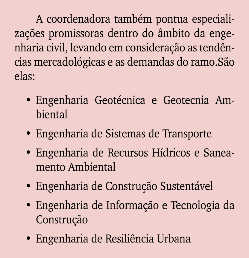 A coordenadora tamb m pontua especializa es promissoras dentro do  mbito da engenharia civil, levando em considera  ...