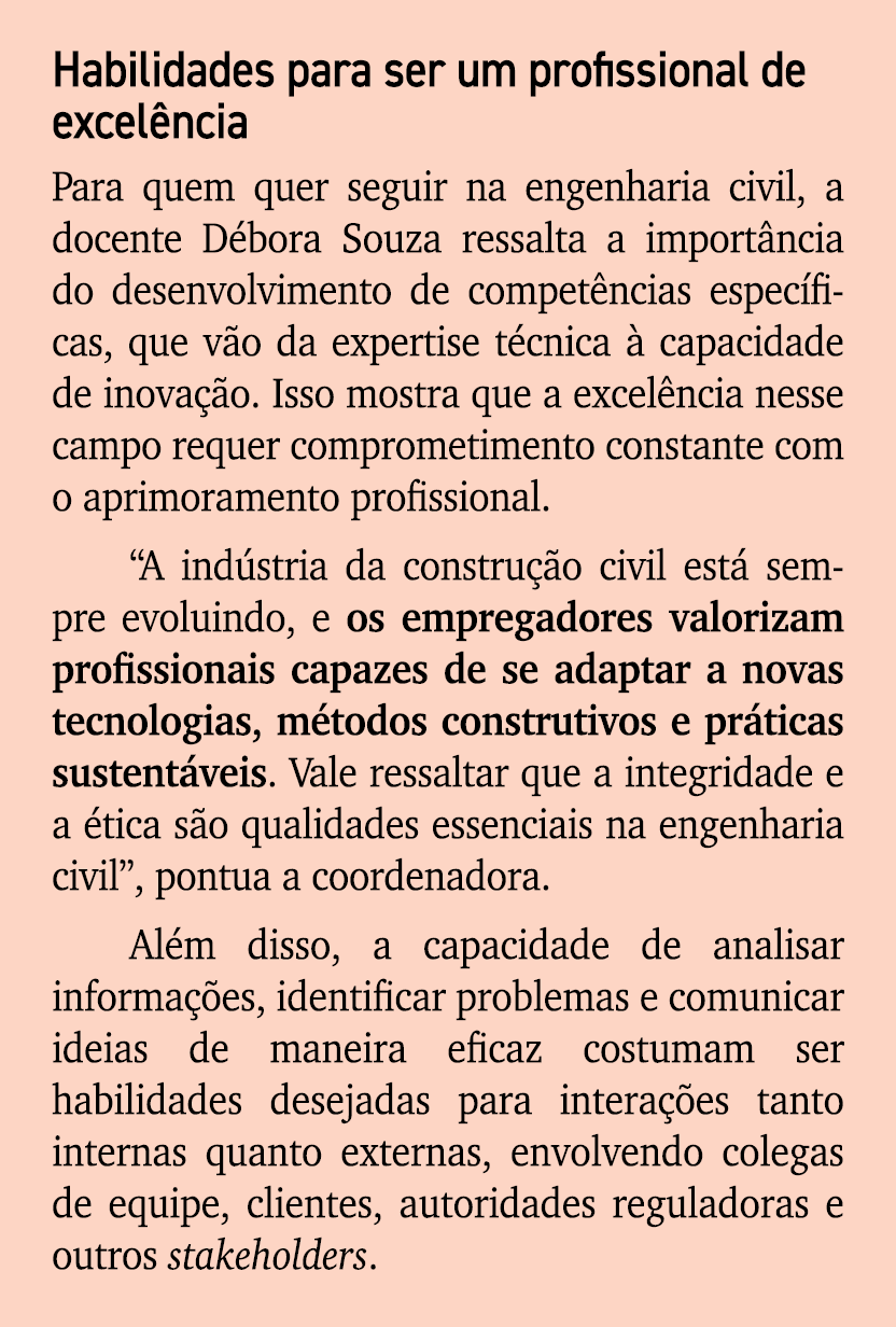 Habilidades para ser um profissional de excel ncia Para quem quer seguir na engenharia civil, a docente D bora Souza ...