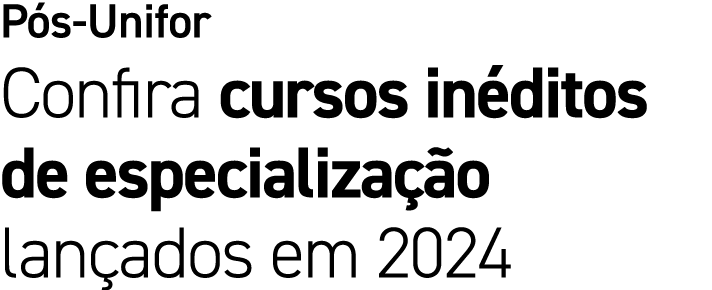 P s Unifor Confira cursos in ditos de especializa o lan ados em 2024