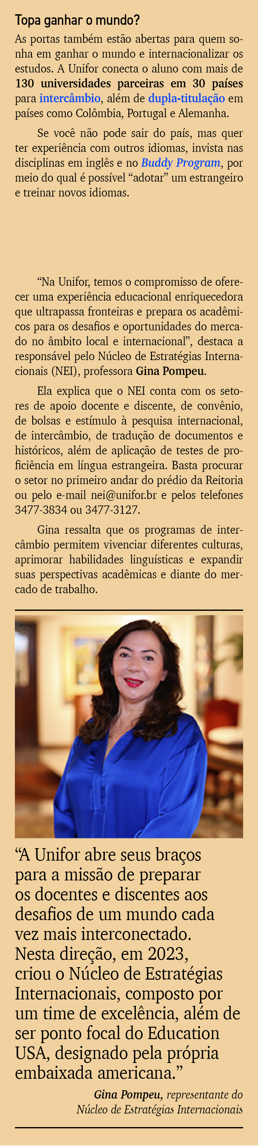 Topa ganhar o mundo? As portas tamb m est o abertas para quem sonha em ganhar o mundo e internacionalizar os estudos....