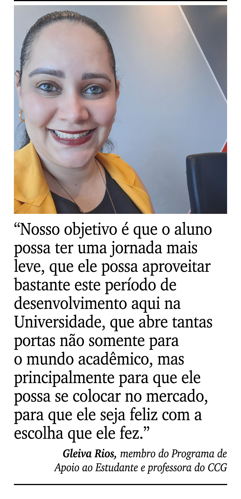 ￼ ￼ “Nosso objetivo  que o aluno possa ter uma jornada mais leve, que ele possa aproveitar bastante este per odo de ...