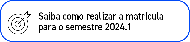 ￼,Saiba como realizar a matr cula para o semestre 2024.1