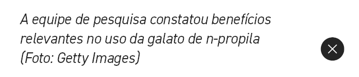 A equipe de pesquisa constatou benef cios relevantes no uso da galato de n propila (Foto: Getty Images),￼