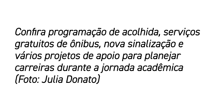 Confira programa o de acolhida, servi os gratuitos de  nibus, nova sinaliza  o e v rios projetos de apoio para plane...