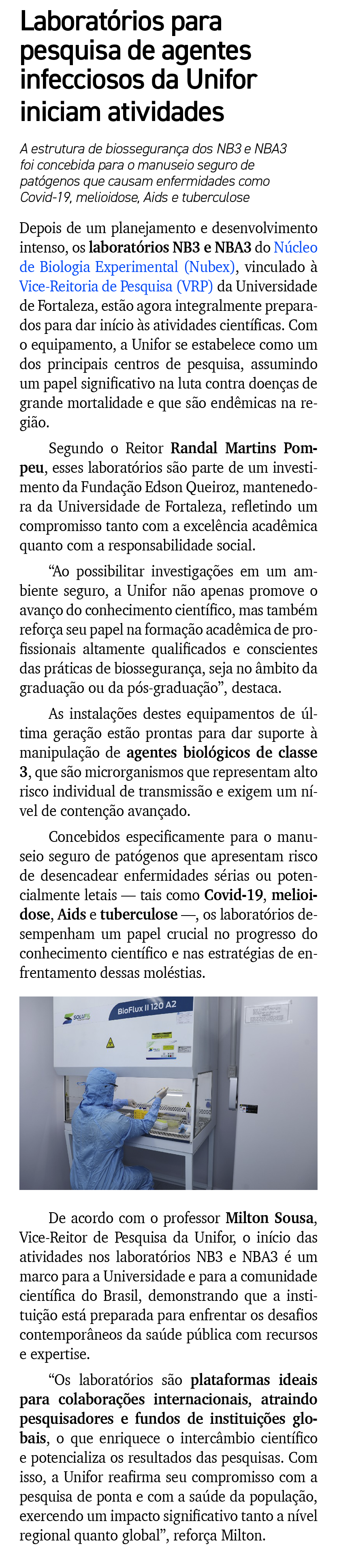 Laborat rios para pesquisa de agentes infecciosos da Unifor iniciam atividades A estrutura de biosseguran a dos NB3 e...