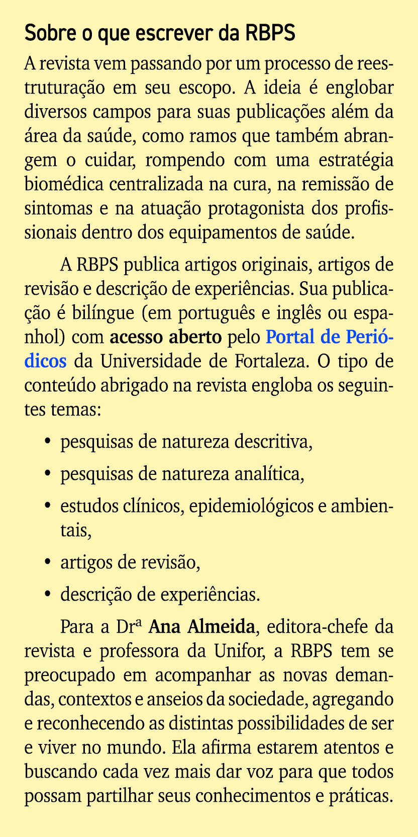Sobre o que escrever da RBPS A revista vem passando por um processo de reestrutura o em seu escopo. A ideia   englob...