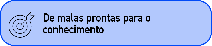 ￼,De malas prontas para o conhecimento
