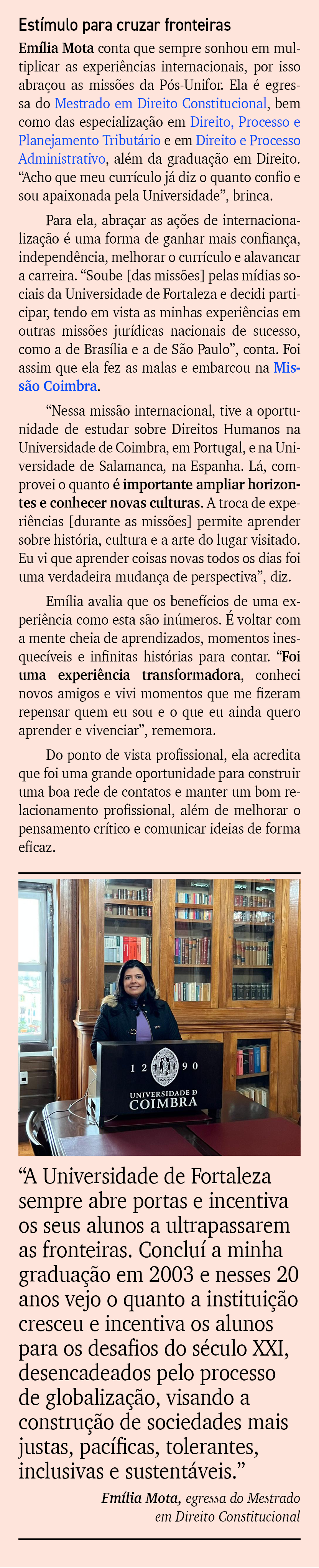 Est mulo para cruzar fronteiras Em lia Mota conta que sempre sonhou em multiplicar as experi ncias internacionais, po...