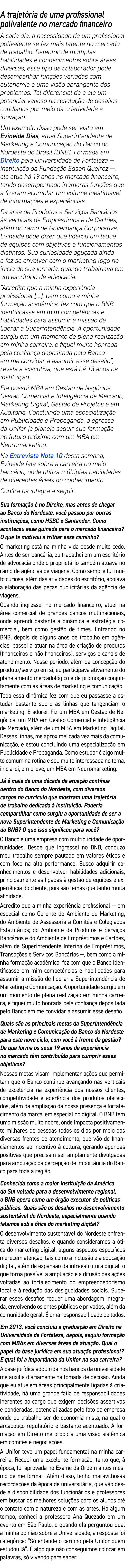 A trajet ria de uma profissional polivalente no mercado financeiro A cada dia, a necessidade de um profissional poliv...