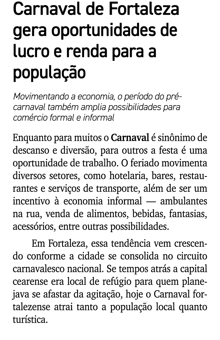 Carnaval de Fortaleza gera oportunidades de lucro e renda para a popula o Movimentando a economia, o per odo do pr  ...