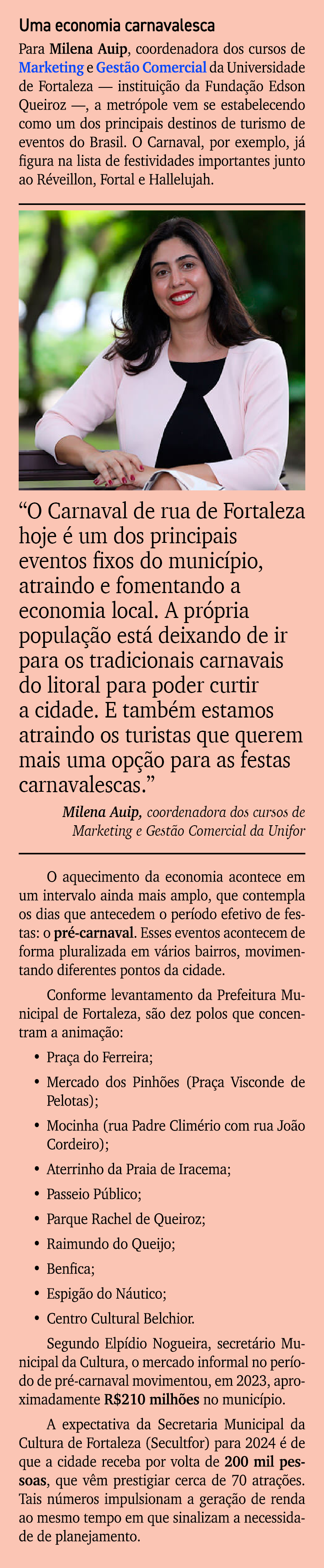 Uma economia carnavalesca Para Milena Auip, coordenadora dos cursos de Marketing e Gest o Comercial da Universidade d...