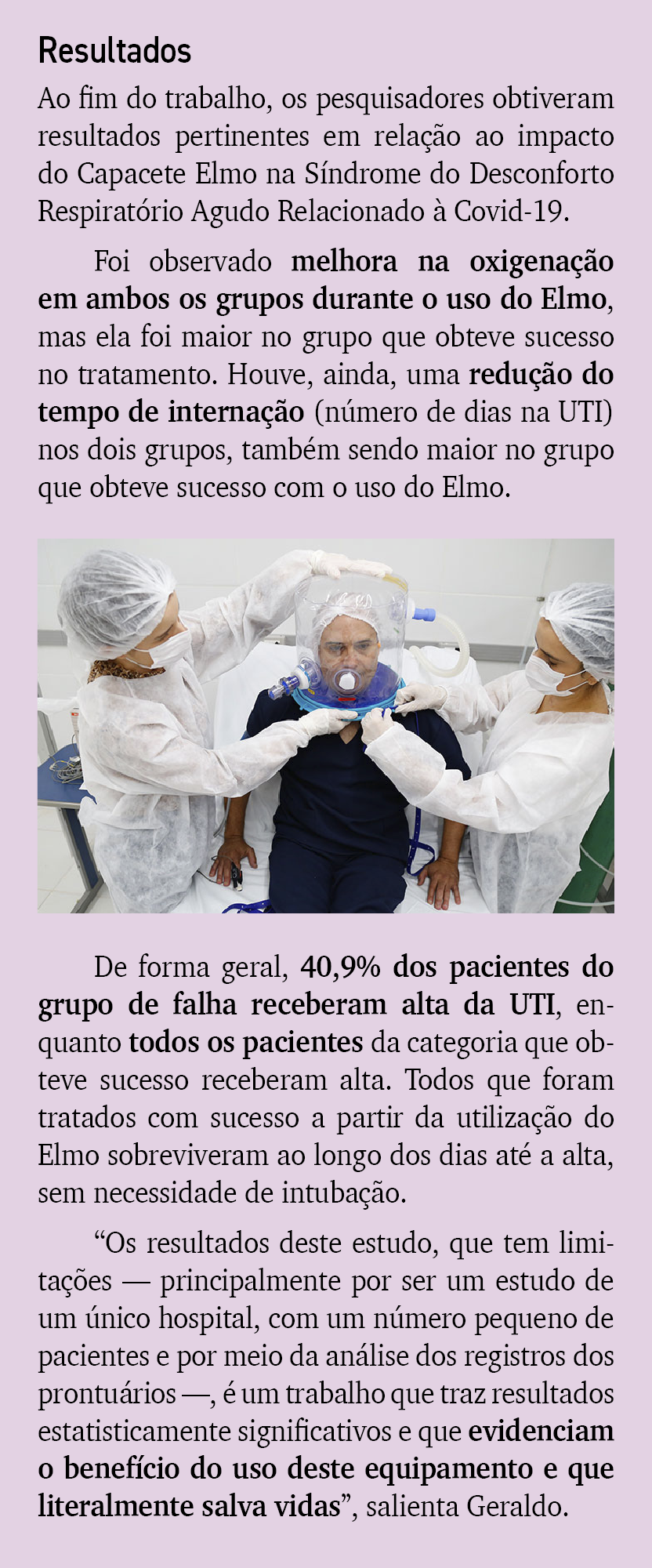 Resultados Ao fim do trabalho, os pesquisadores obtiveram resultados pertinentes em rela o ao impacto do Capacete El...