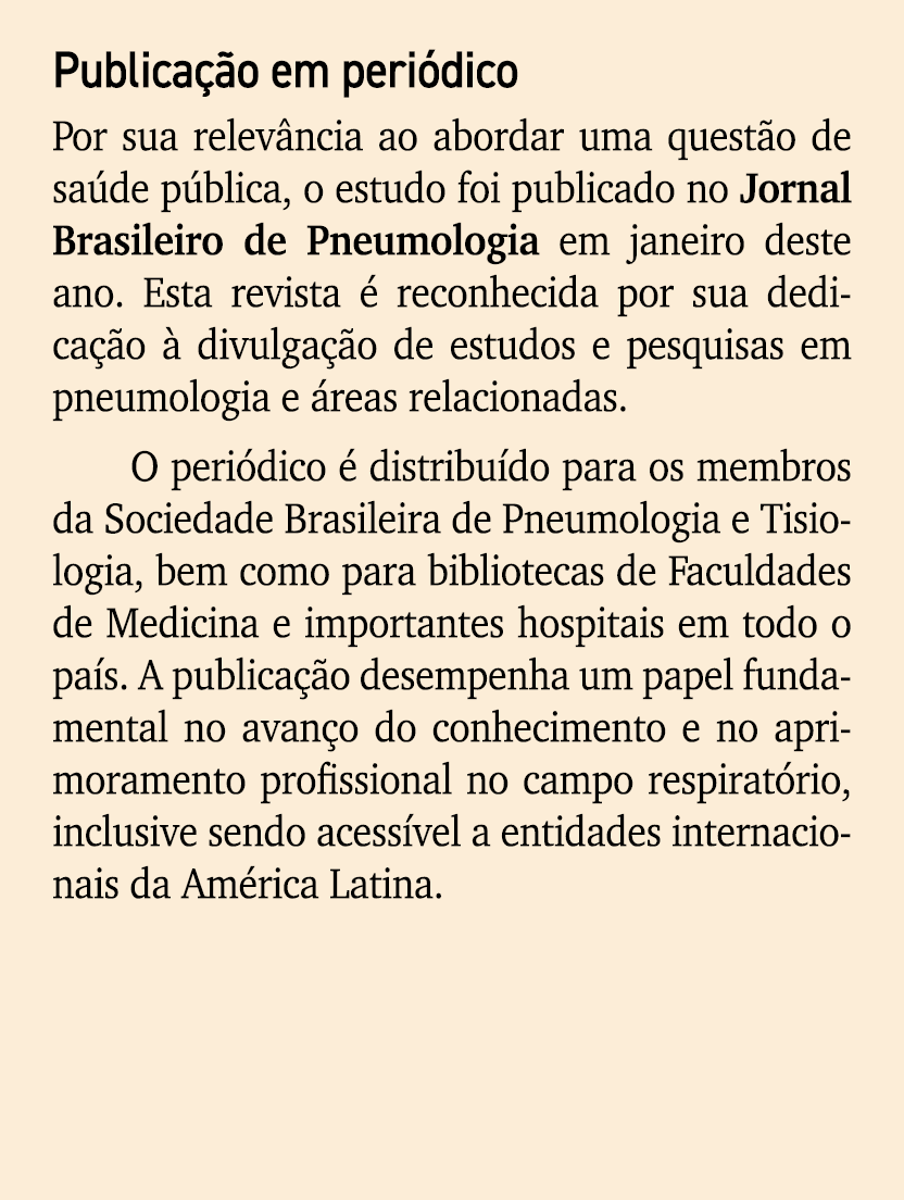 Publica o em peri dico Por sua relev ncia ao abordar uma quest o de sa de p blica, o estudo foi publicado no Jornal ...