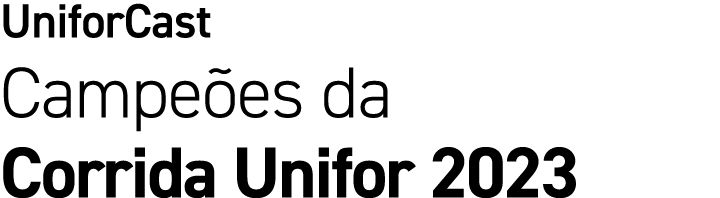 UniforCast Campe es da Corrida Unifor 2023